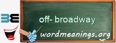 WordMeaning blackboard for off-broadway